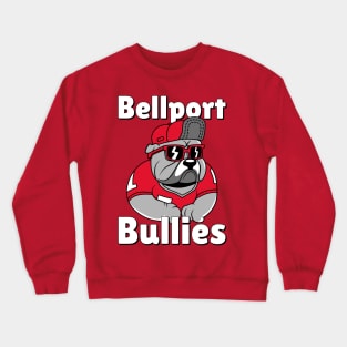 Bellport Bullies Cool Bully Crewneck Sweatshirt